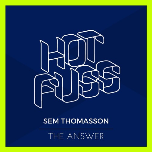 Sem Thomasson - The Answer (Original Mix)