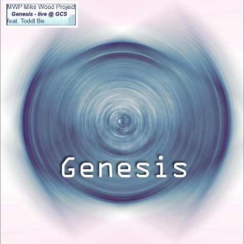 Genesis by MWP Mike Wood Project feat. Toddl Be