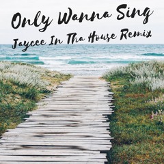 Hillsong Young & Free - Only Wanna Sing [DJ JAYCEE Bootleg Remix]