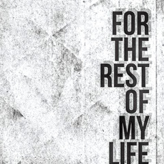 ChrisDaSinger X Kjay X For The Rest Of My Life