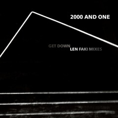 Figure 86 - 2000 And One - Get Down (Len Faki Mixes) (preview)