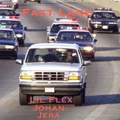 Fast Lane(ft Johan & Jera)