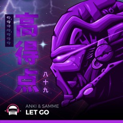 Anki & SAMME - Let Go