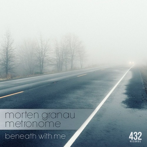 Morten Granau & Metronome - Beneath With Me