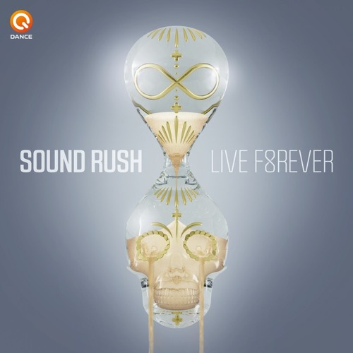 Sound Rush - Live Forever
