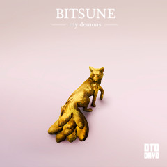 Bitsune - My Demons ft. White Sugar