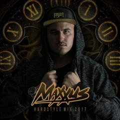 Maxxus - Hardstyle Mix 2017