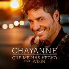 Chayanne - Qué Me Has Hecho ft. Wisin