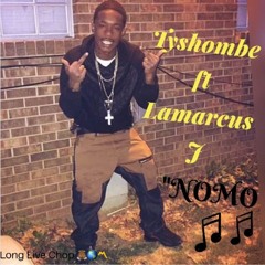 Nomo ft. LamarcusJ