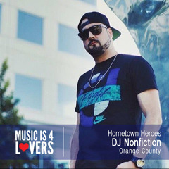 Hometown Heroes: DJ Nonfiction from Orange County [Musicis4Lovers.com]