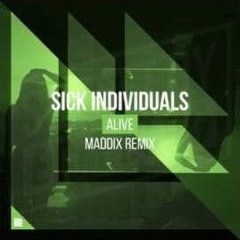 Sick Individuals - Alive (Maddix Remix) (Onech Remake)