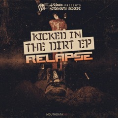RELAPSE - Kicked In The Dirt
