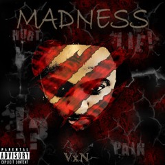 Vxn- Madness the Mixtape **FREE DOWNLOAD**
