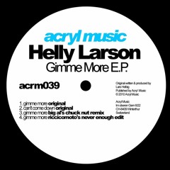 Helly Larson - Gimme More (Riccicomoto S Never Enough Edit)