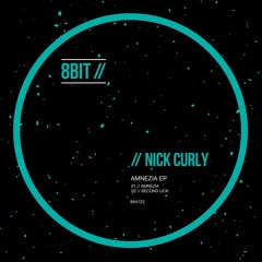 Nick Curly - "Amnezia" - 8Bit Records