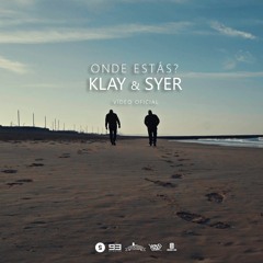 Onde Estas ' Syer&Klay