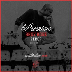 DT:Premiere | AnGy KoRe - Perca [Himmel]