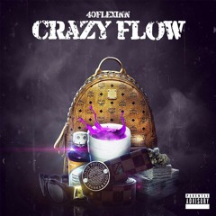 Crazy Flow_40Flexinn Prod by MubzBeats