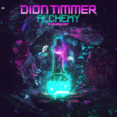 Dion Timmer - Alchemy (feat Azuria Sky) Free Download!