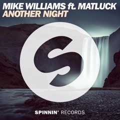 Another Night - Mike Williams ft. Matluck (MANTEUS Remix)