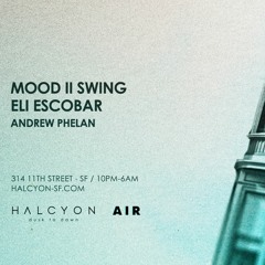 009 Halcyon SF Live - Mood II Swing
