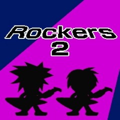 Rockers 2 ~ Perfect Version