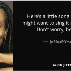 Bobby McFerrin - Don't worry, be Happy  (Cover)