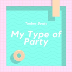 My Type of Party