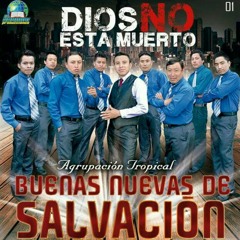 DIOS NO ESTÁ MUERTO_BUENAS NUEVAS_SERVIRECORD STUDIO