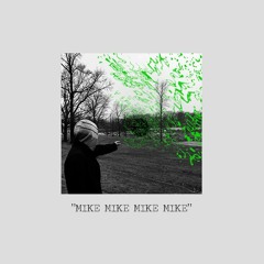 User 506 - MIKE MIKE MIKE MIKE (prod. by chopmonk.)