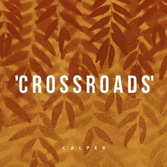 Calper - Crossroads (feat. Mark Asari) (Tom Ferry Remix)