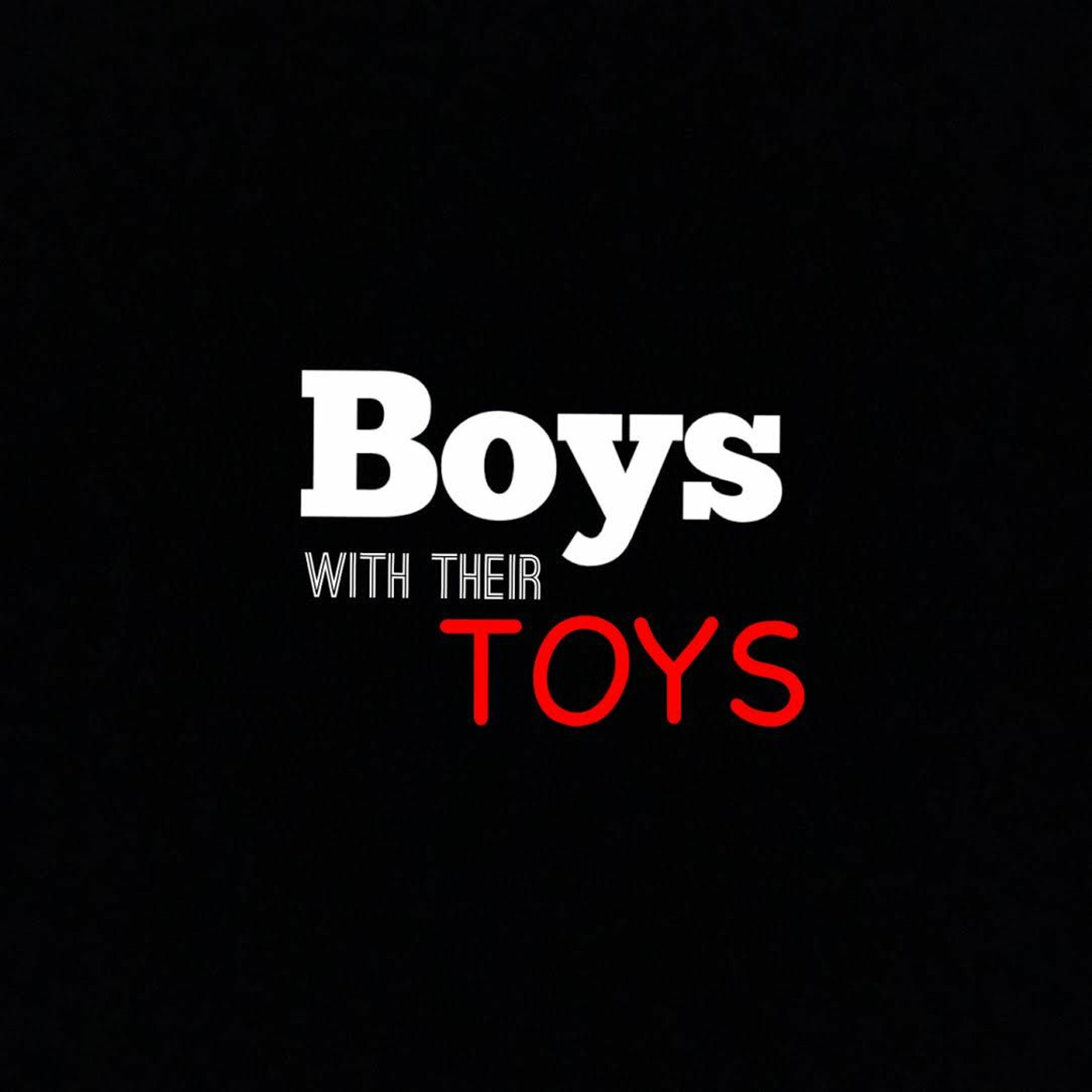 Boys With Their Toys