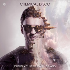 Chemical Disco - Dublin, Ireland -  Special Set