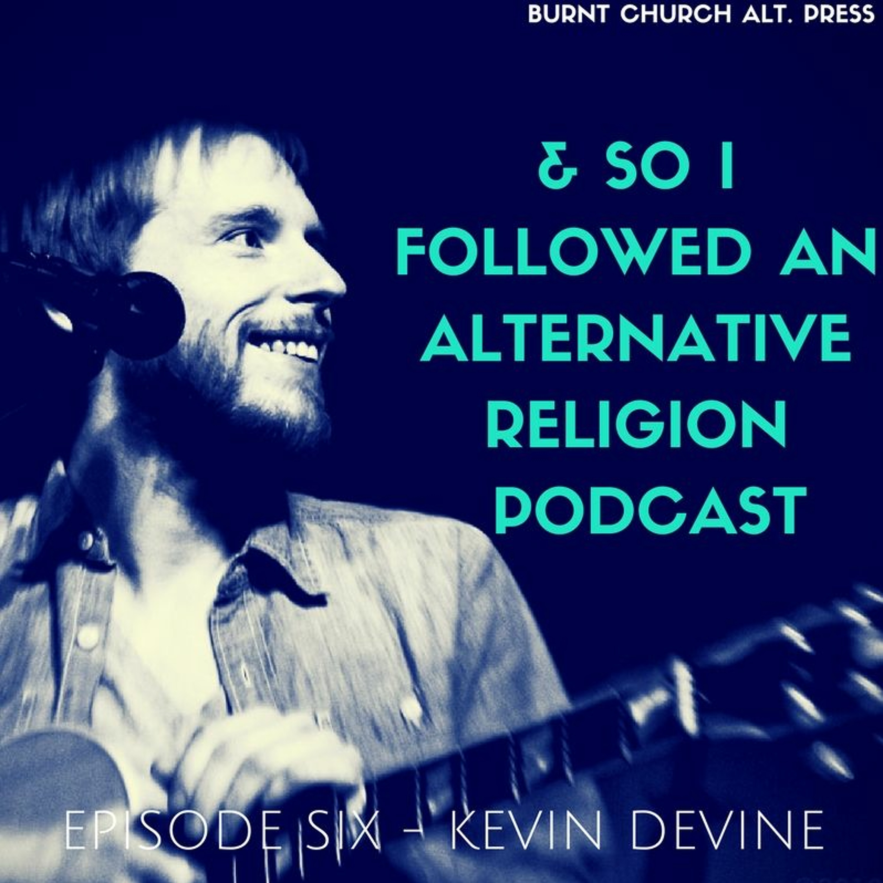 And So I Followed an Alternative Religion Podcast