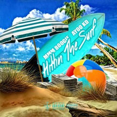 Ayoo Kd X MMM BOOGIE - Hittin The Surf