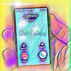 Quit Calling Ft. Postman