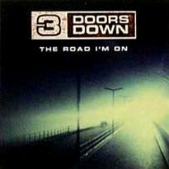 The Road I'm On (3 Doors Down) HALF ASSED COVER