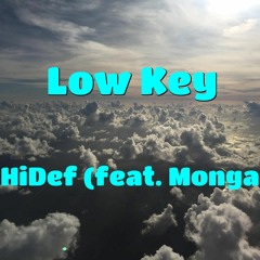 Low Key (feat. Monga)