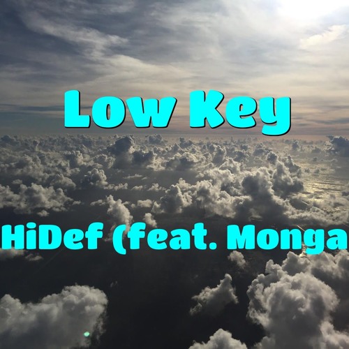 Low Key (feat. Monga)