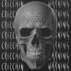 Crizchin - Warning