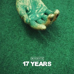 Muskets - 17 Years