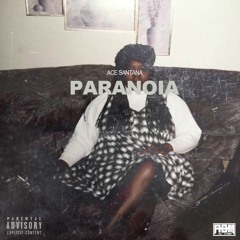 Ace Santana Paranoia
