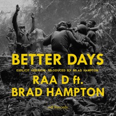 Better Days - Raa D, FReeZ