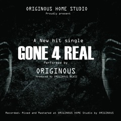 Gone 4 REAL (Single)