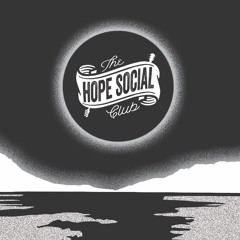Hope Social Club - Wild & Free - Track #1