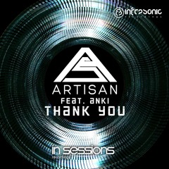 Artisan feat. Anki - Thank You [In Sessions] OUT NOW!