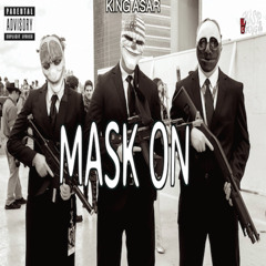 King Asar X Mask On