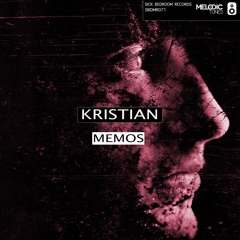 Kristian - Memos (Original Mix)(OUT NOW)