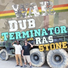 War ft. Ras Stone Dub Terminator, Ras Stone, Iron Will