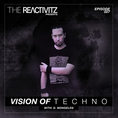Vision Of Techno 027 with D. Mongelos